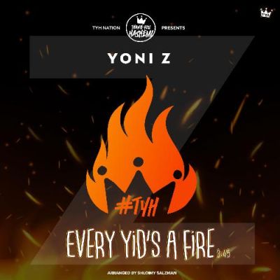 Every Yid's A Fire