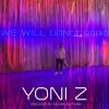 We Will Dance Again